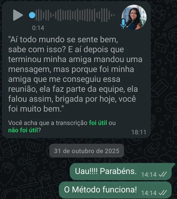 Áudio transcrito no WhatsApp: você foi muito bem
